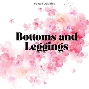 Bottoms, Leggings, and Shorts